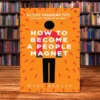 sg-11134201-7rdyf-lxvgi4kprpoqc7 How to Become a People Magnet: 62 Life-Changing Tips to Attract Everyone You Meet