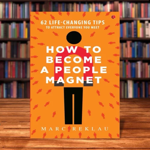 sg-11134201-7rdyf-lxvgi4kprpoqc7 How to Become a People Magnet: 62 Life-Changing Tips to Attract Everyone You Meet